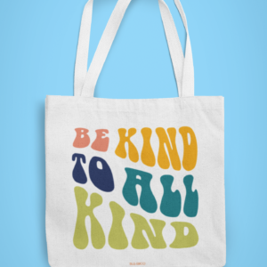 Be Kind To All Kind | Tote Bag | Blessico